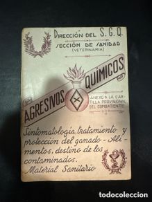 Second hand books: DIRECCIÓN DEL S.G.J. Sección de Sanidad (Veterinaria). Agresivos químicos